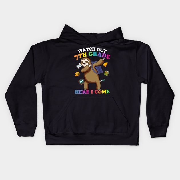 Funny Sloth Watch Out 7th grade Here I Come Kids Hoodie by kateeleone97023